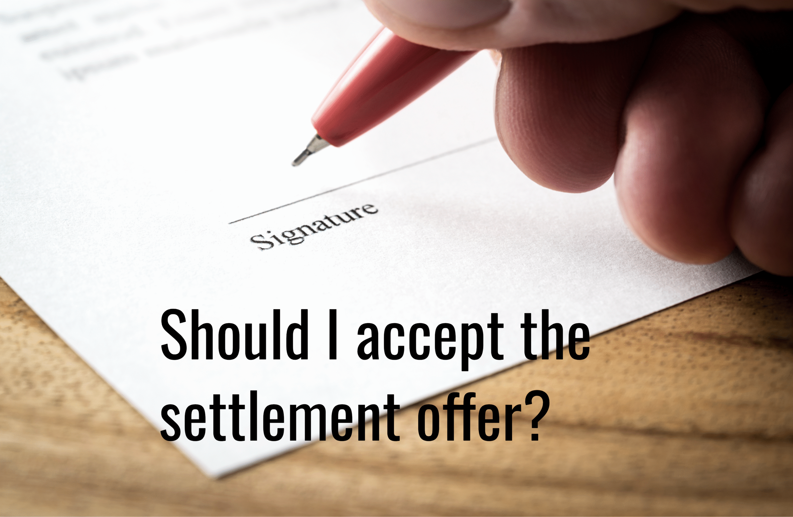 Should I Accept a Settlement Offer from the Insurance Company?
