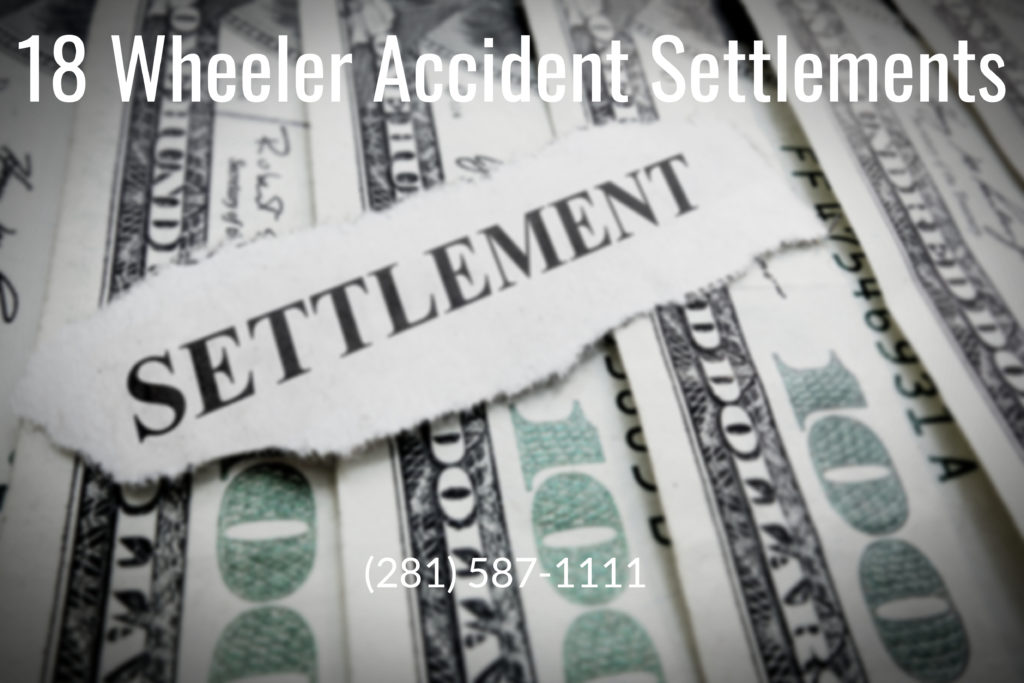 How much are 18 wheeler truck accident settlements