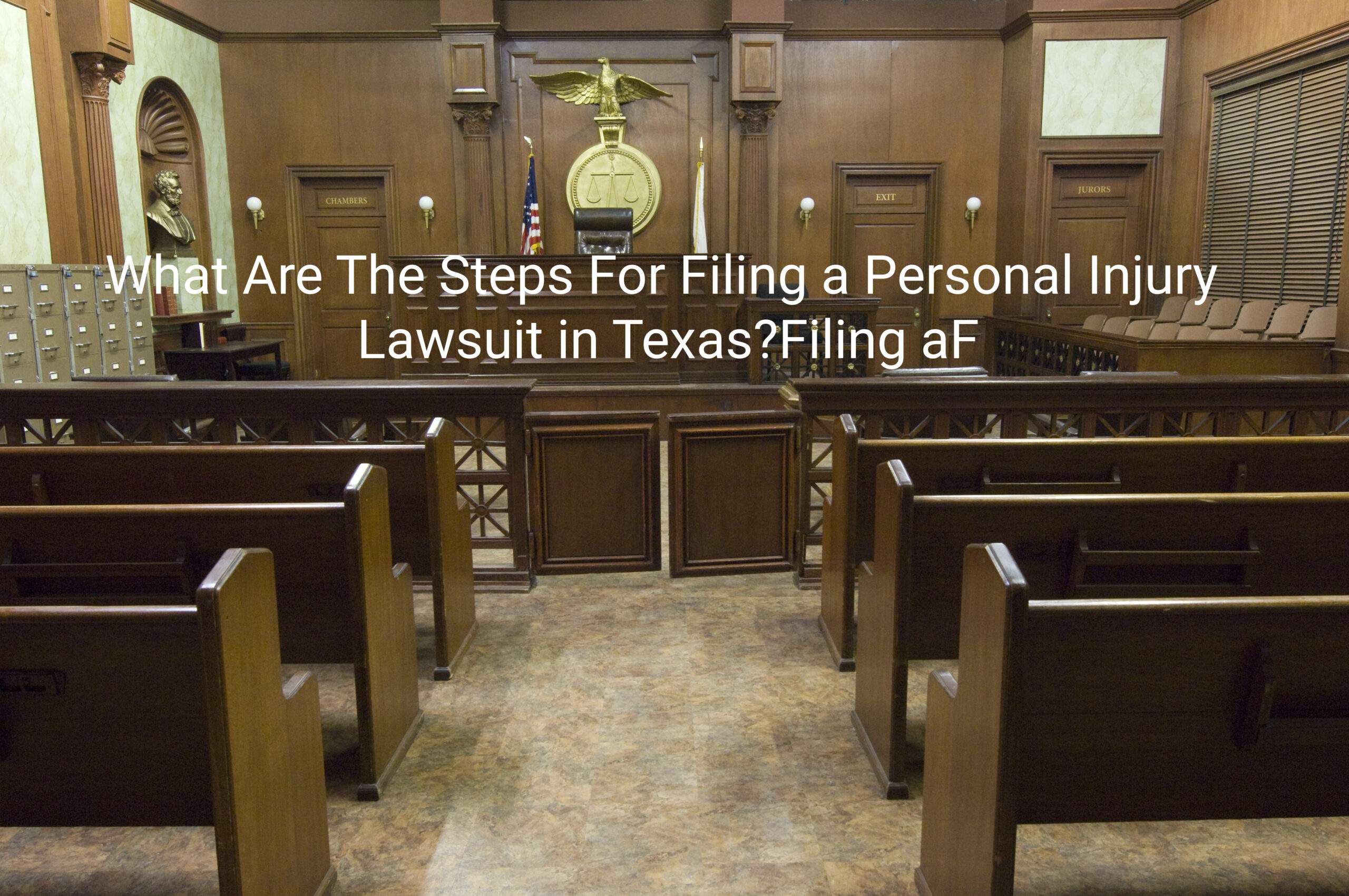 What Are the Steps for Filing a Personal Injury Lawsuit in Texas ...
