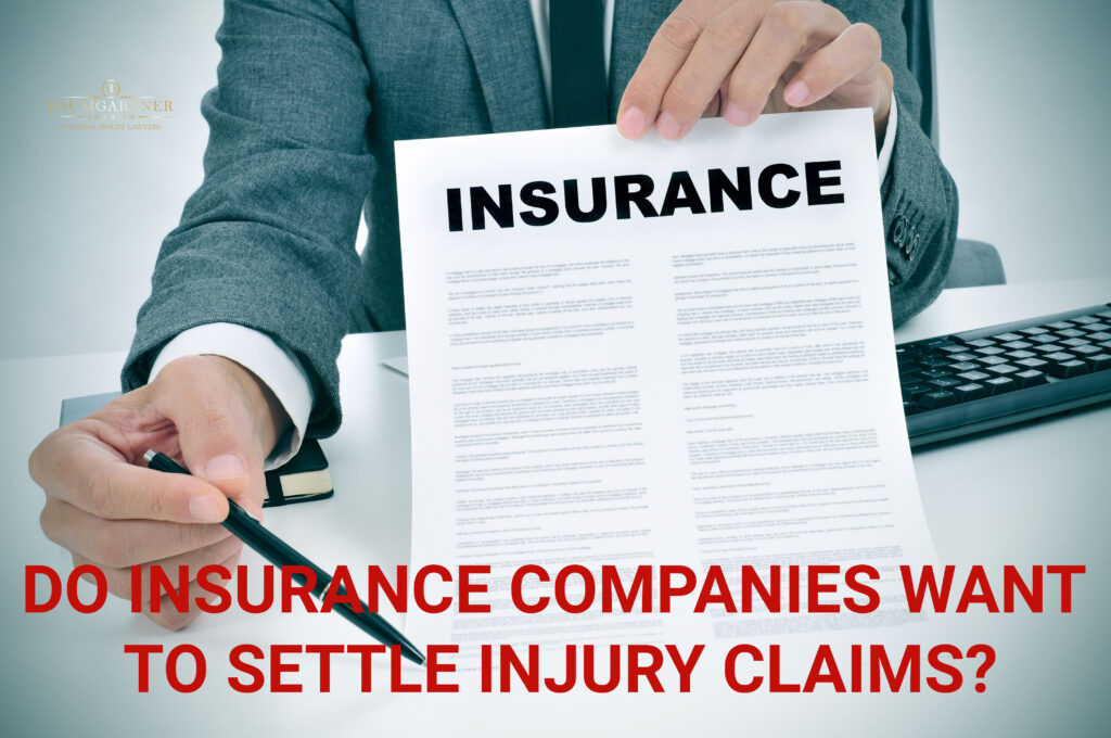 Do Insurance Companies Want to Settle Injury Claims?