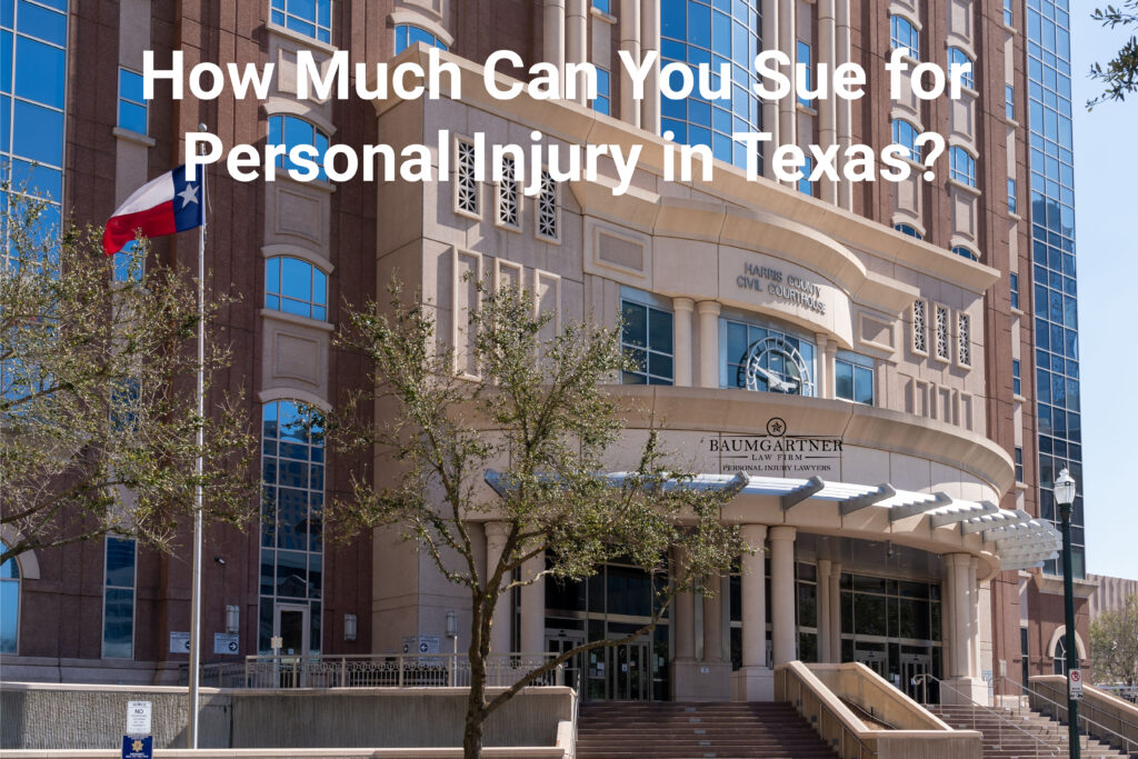How Much Can You Sue for Personal Injury in Texas?