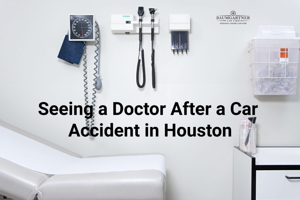 seeing a doctor after a car accident in Houston, TX
