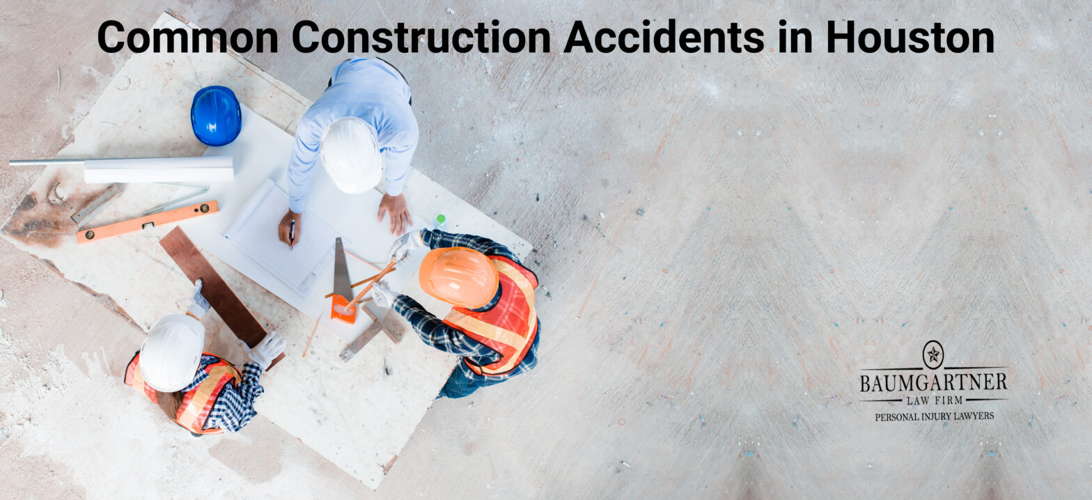 common construction accidents in Houston