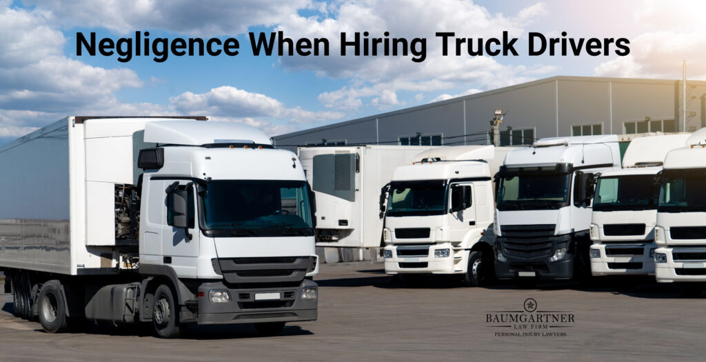 negligence when hiring truck drivers