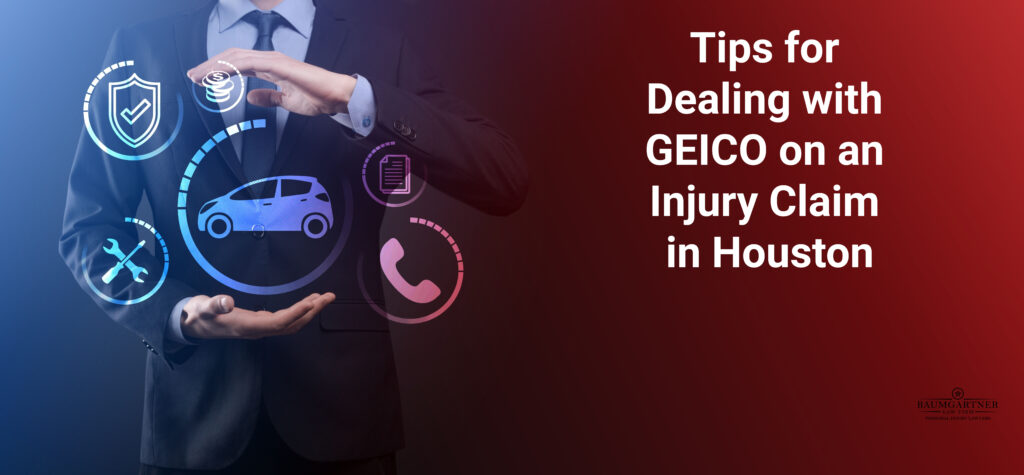 Tips for dealing with geico on an injury claim in Houston