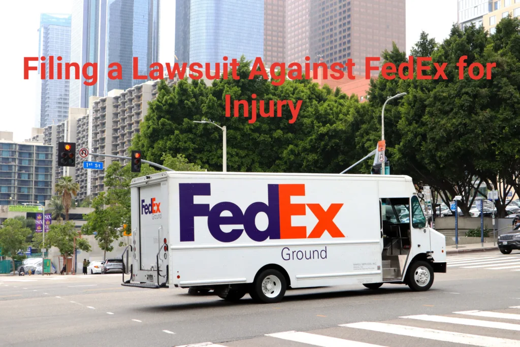Filing a lawsuit against FedEx for injury