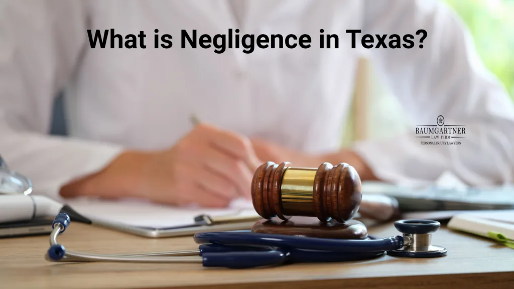 What is negligence in Texas?