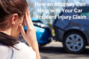 How an attorney can help with your car accident injury claim