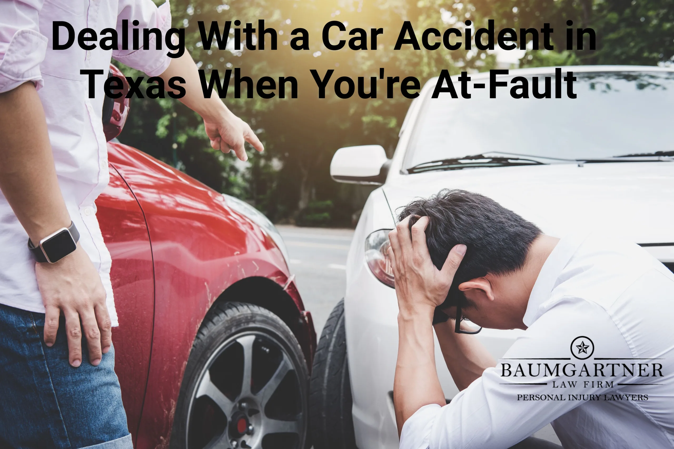 Dealing With a Car Accident in Texas Where You're at Fault