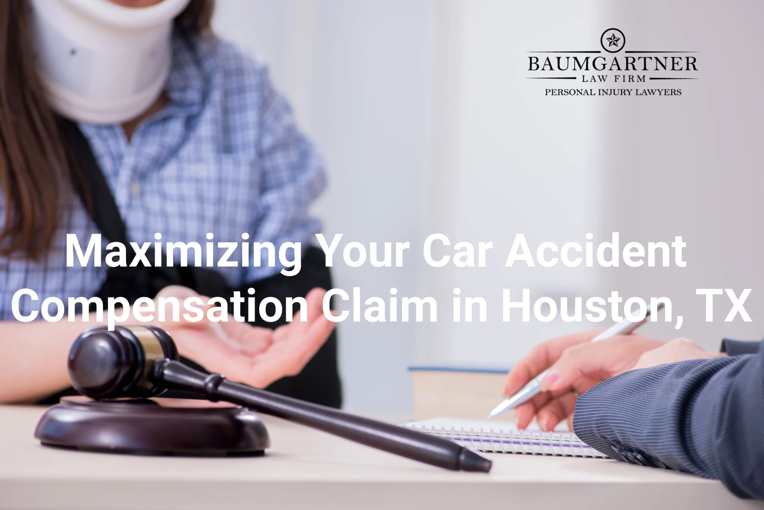 Maximizing Your Car Accident Compensation Claim in Houston, TX