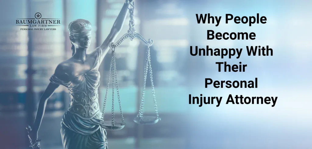   HOME
ABOUT US
PRACTICE AREAS
CASE RESULTS
CITIES SERVED
CONTACT
Why People Become Unhappy with Their Personal Injury Attorney