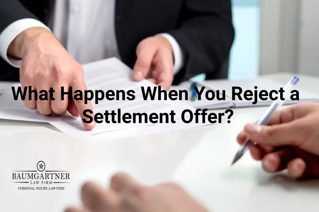 What happens when you reject a settlement offer?