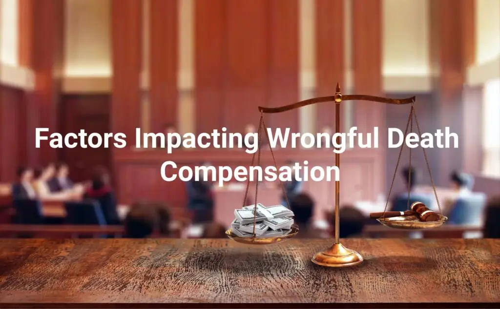 Factors impacting wrongful death compensation
