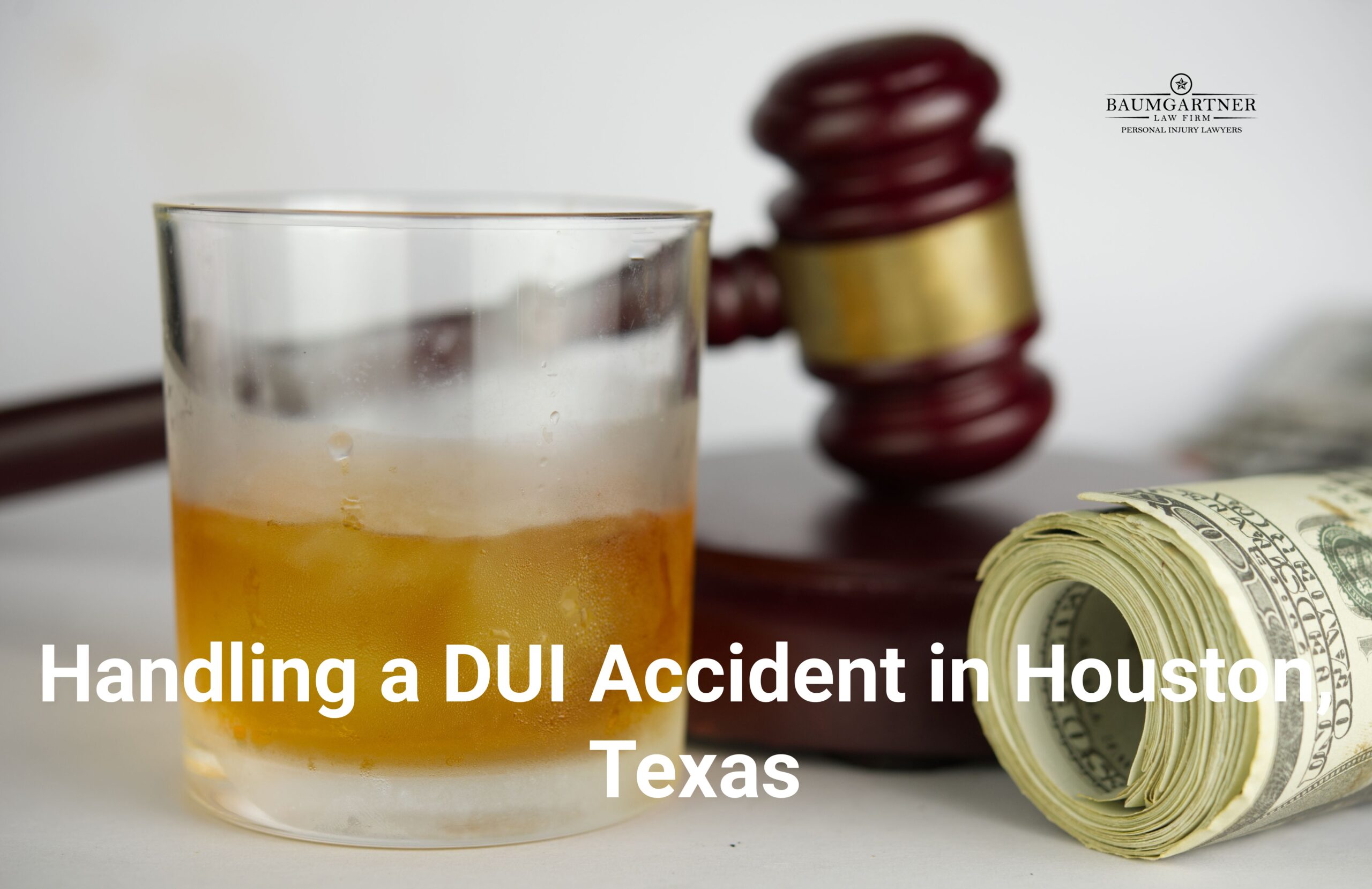 Handling a DUI Accident in Houston, Texas