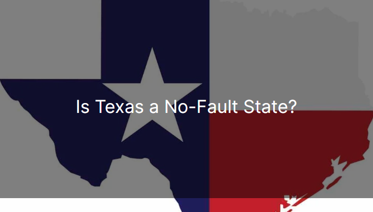 Is Texas a No-Fault State